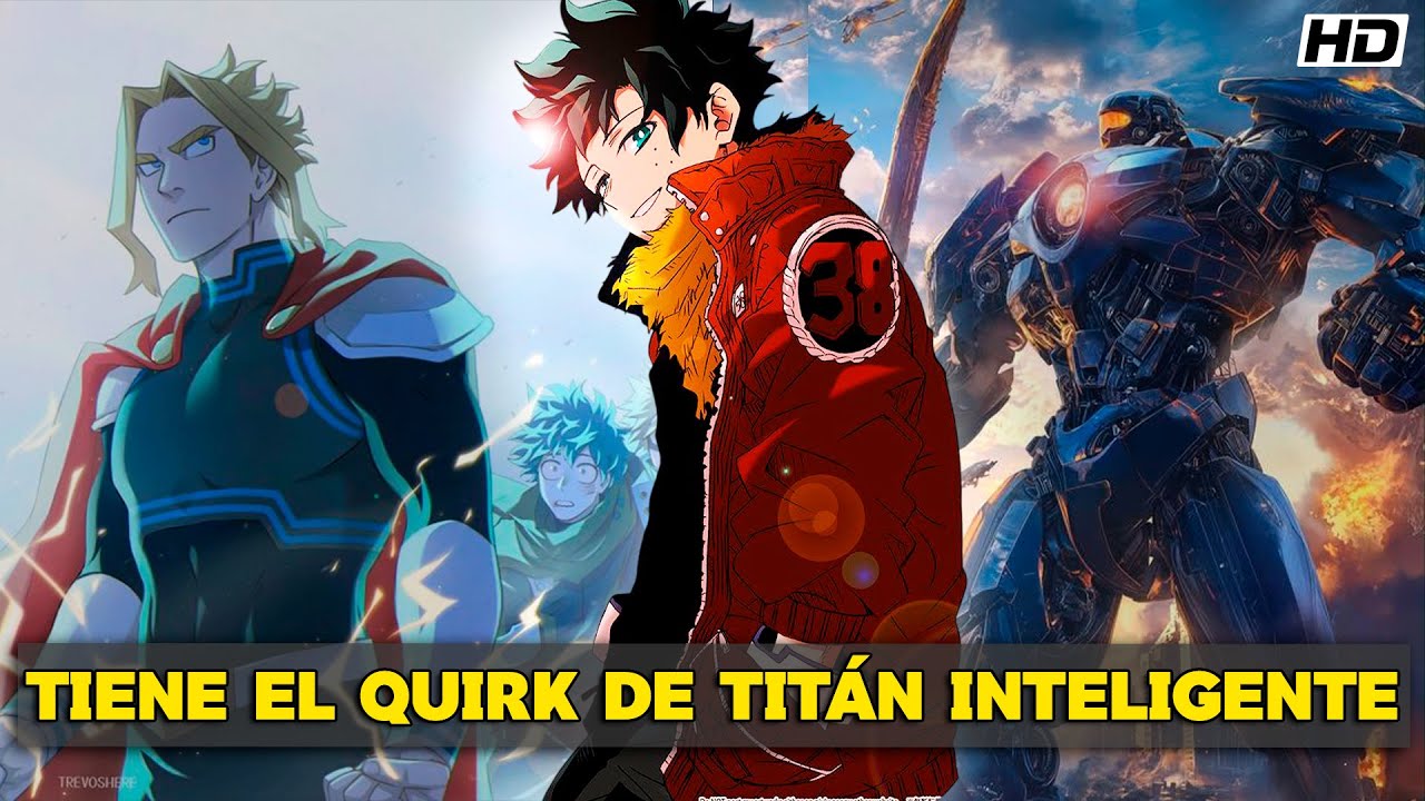 QHPS Izuku Tuviera Un Quirk De IA Con Robots Titanes Y Fuera Abandonado A Los 7 Años?