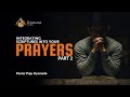 Integrating scriptures into your prayer  part 2  2nd service  sunday 14th april 2024