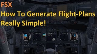 FSX Tutorial : How To Create Flight Plans For Your PMDG Aircrafts