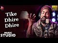 Tike dhire dhire kabira  official full  anurag  tarang music studio