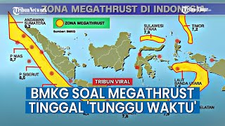 Bmkg Gempa Megathrust Di Indonesia Berpotensi Terjadi, Bisa Picu Gempa 8,7 M Hingga Tsunami
