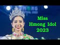 Ntsais lias XeemXyooj สุพัตรา พลยุทธศาสตร์ Miss Hmong Idol 2023