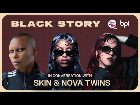 In Conversation With: SKIN & NOVA TWINS | National Album Day & Black Story