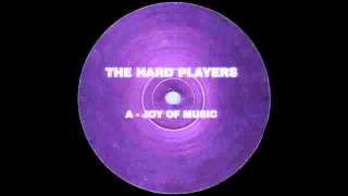 The Hard Players   Joy Of Music