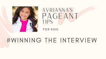 Winning The Interview - a pageant interview guide for kids