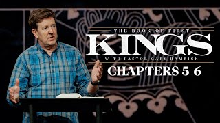 Famous Verse by Verse Bible Study  |  1 Kings 5-6  |  Gary Hamrick Profile