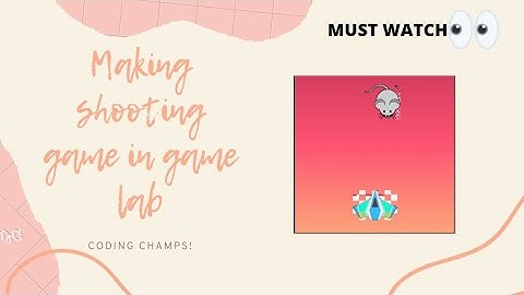 making shooting game in game lab | lesson#4 | Easy Tips