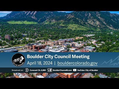 April 18, 2024 City of Boulder City Council Meeting