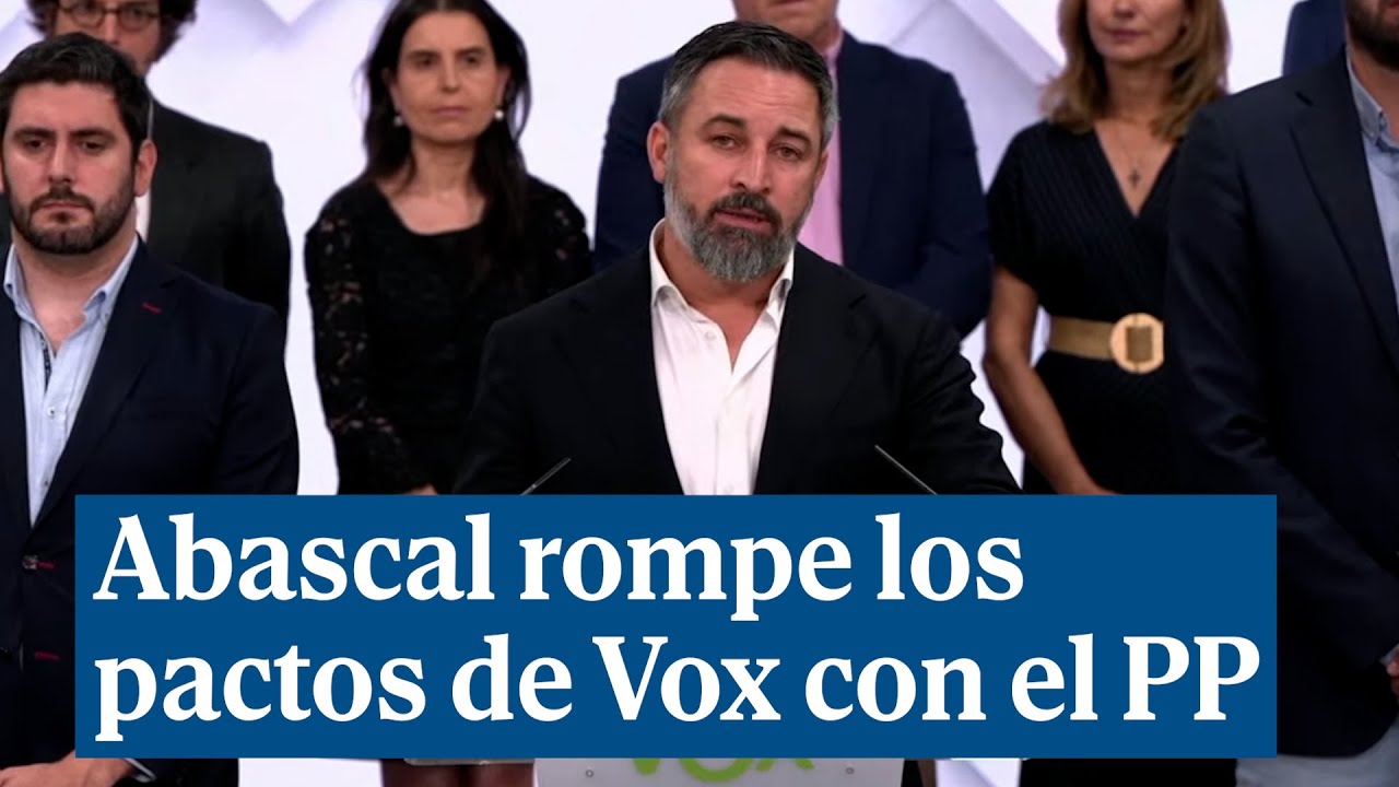 Abascal rompe los pactos de Vox con el PP en las comunidades autónomas ...