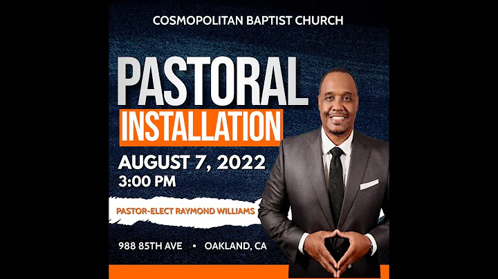 Pastoral Installation of Pastor Elect Raymond Williams