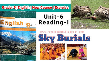 Class 9 English || Unit-6 Reading-I || Sky Burials || Exercise