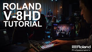 Roland V-8HD Video Switcher Tutorial