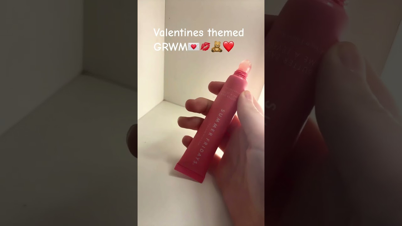 Valentine’s themed GRWM🧸❤️