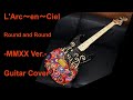 L'Arc~en~Ciel 「Round and Round-MMXX Ver.-」Guitar covered by Jun@ラル倶楽部-L'Arclub-