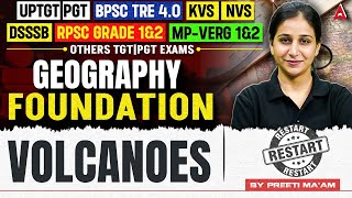 Volcanoes Complete Class | Geography Foundation Batch Restart | BPSC TRE 4.0 | KVS | NVS