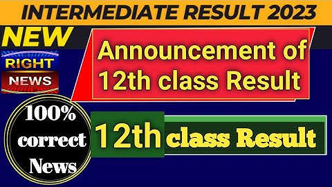 12 th class Result 2023 | part 2 results | intermediate part 2 result announced | 2nd year results