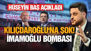 Mutlak Butlan Kararı Çıkarsa Chp Kılıçdaroğluna Değil Ekrem İmamoğluna Verilmeli Hüseyin Baş