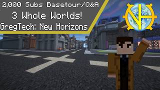 2,000 Subscriber Base Tour and Q&A | Gregtech: New Horizons