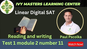 Linear Digital SAT reading and writing practice test 1 module 2 number 11 | Ivy Masters