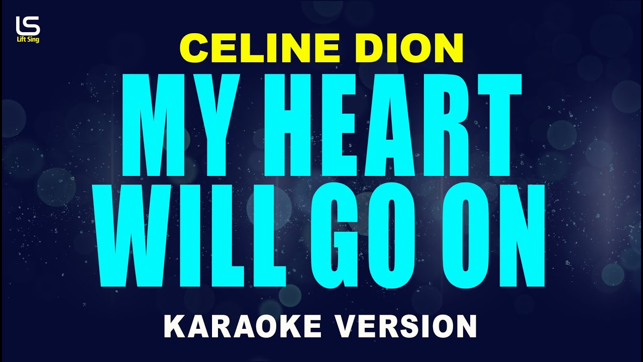 My Heart Will Go On - Celine Dion  (Karaoke Version)