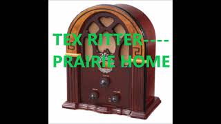 TEX RITTER    PRAIRIE HOME