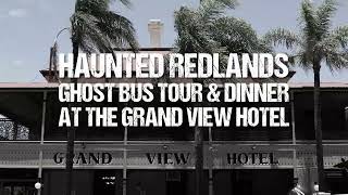 Haunted Redlands Ghost Bus Tour & Dinner at the Grand View Hotel