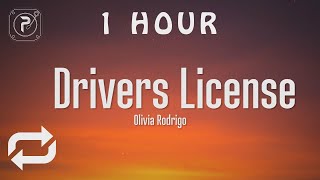 [1 HOUR 🕐 ] drivers license - olivia rodrigo (Lyrics) I got my driver's license last week