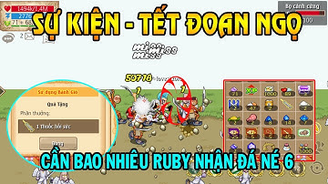 HTTH: Sự Kiện  - Tết Đoan Ngọ iteam mới và cần Bao nhiều Ruby để nhận đá né 6
