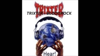 Trixter - Bloodrock