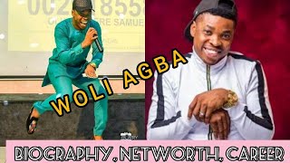 Famous WOLI AGBA - BIOGRAPHY, NETWORTH, CAREER, MARRIAGE & MORE. Net Worth
