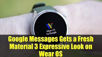Google Messages Gets a Fresh Material 3 Expressive Look on Wear OS
