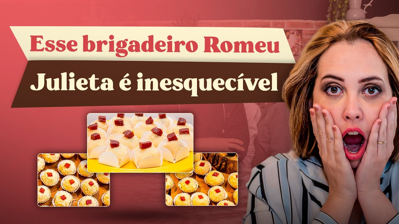 Esse Brigadeiro Romeu e Julieta é Inesquecível!