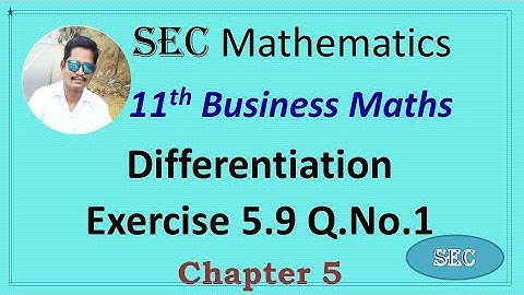 CLASS 11 Business Maths -  Chapter 5 Differentiation Exercise 5.9 Q.No.1 2022-2023  | TN