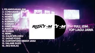 DJ JDM Full Lagu Jawa - Mixtape 2024 [Rizky -M]