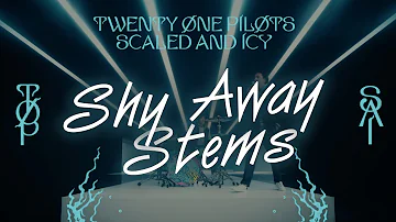 twenty one pilots - Shy Away (Stems) [OUTDATED]