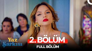 Yaz Şarkısı 2. Bölüm