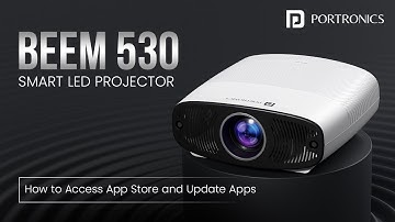 How to Access App Store & Update Apps on Portronics Beem 530 Smart LED Projector