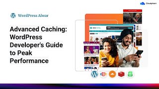 Advanced Caching:  WordPress Developer's Guide to Peak Performance