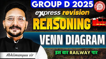 RRB Group D Reasoning Class 2025 | Venn Diagram | Reasoning Express Revision | Abhimanyu Sir