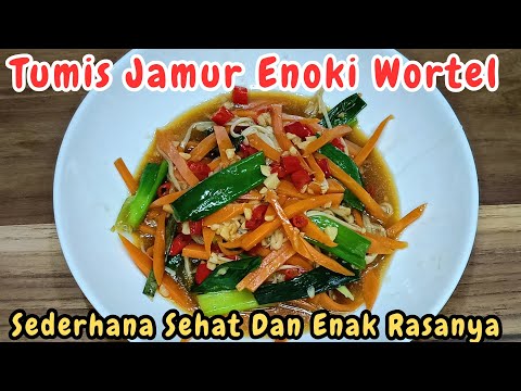 Resep Jamur Enoki Dan Wortel