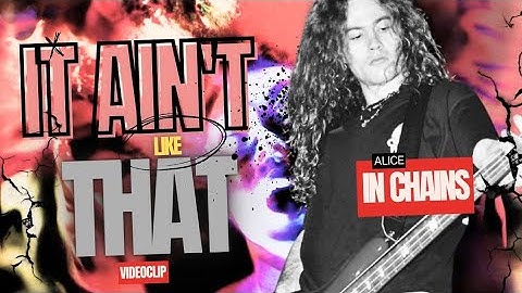 Alice in Chains - It Ain