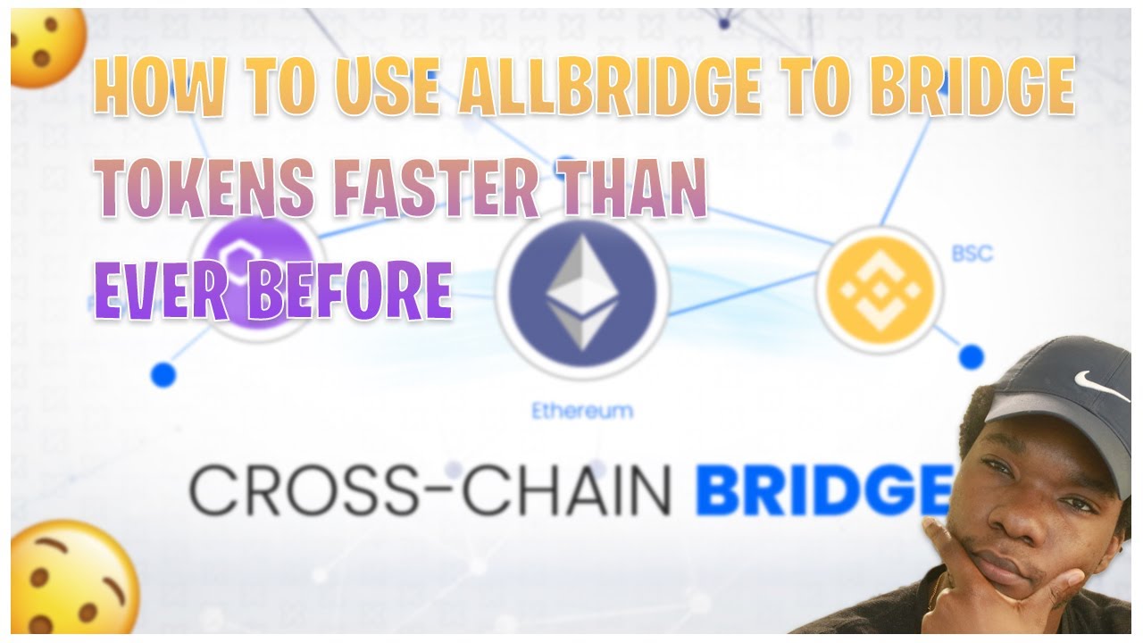 HOW TO BRIDGE YOUR TOKENS/COINS FAST AND SECURELY USING "ALLBRIDGE"