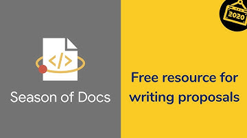 [2020] Season of Docs // Free resource for writing proposals