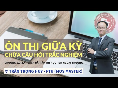 Video Chữa và ôn tập câu hỏi trắc nghiệm tin học Chương... - youtube