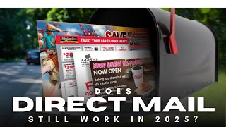Does Direct Mail STILL Work in 2025? The Truth May Shock You!