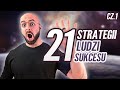 21 strategii ludzi sukcesu  cz1