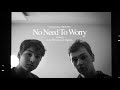 No need to worry  student short film