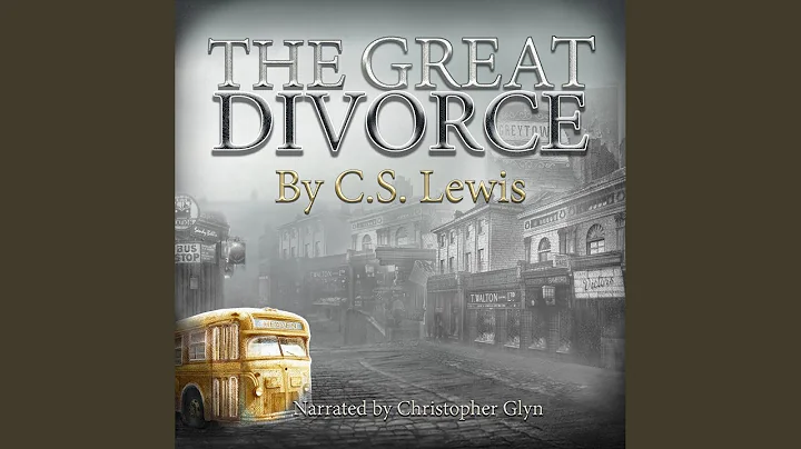 Chapter 13.10 & Chapter 14.1 - The Great Divorce