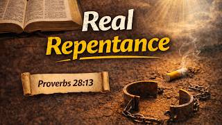 Proverbs 28:13 Explained: Confess And Forsake… Not Just Admit