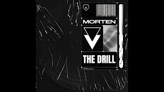 MORTEN - The Drill (Extended Mix) Resimi